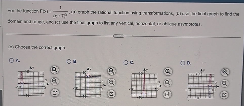 Solved: For the function F(x)=frac 1(x+7)^2 , (a) graph the rational ...