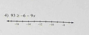 93≥ -6-9x