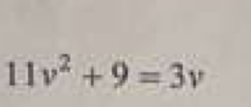 11v^2+9=3v