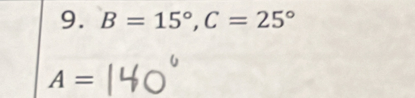 B=15°, C=25°
A=