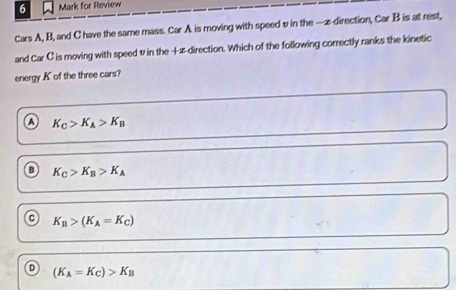 Solved: for Review Cars A, B, and C have the same mass. Car A is moving ...