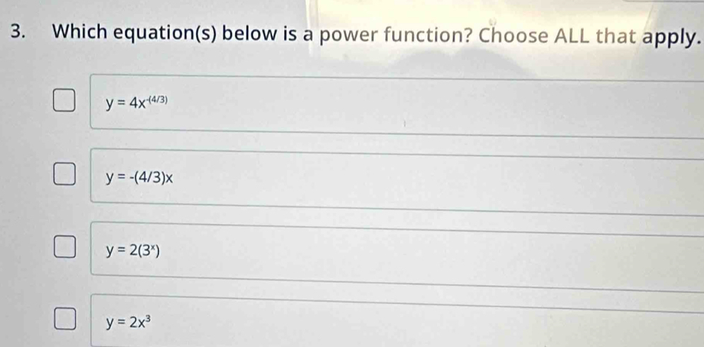 Solved: Which equation(s) below is a power function? Choose ALL that ...