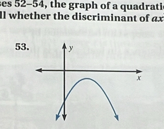 ses 52-54, the graph of a quadrati 
ll whether the discriminant of ax 
53.