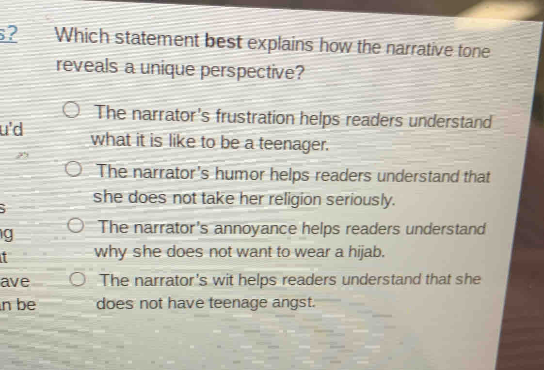 Solved: ? Which statement best explains how the narrative tone reveals ...