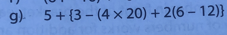 5+ 3-(4* 20)+2(6-12)