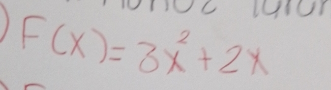 ) F(x)=3x^2+2x