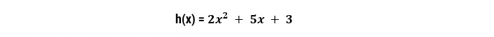 h(x)=2x^2+5x+3