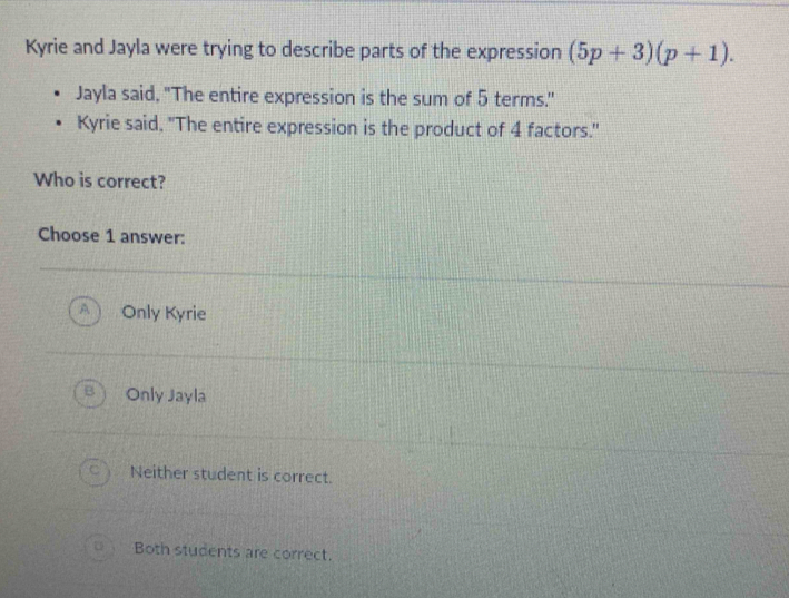 Solved: Kyrie and Jayla were trying to describe parts of the expression ...