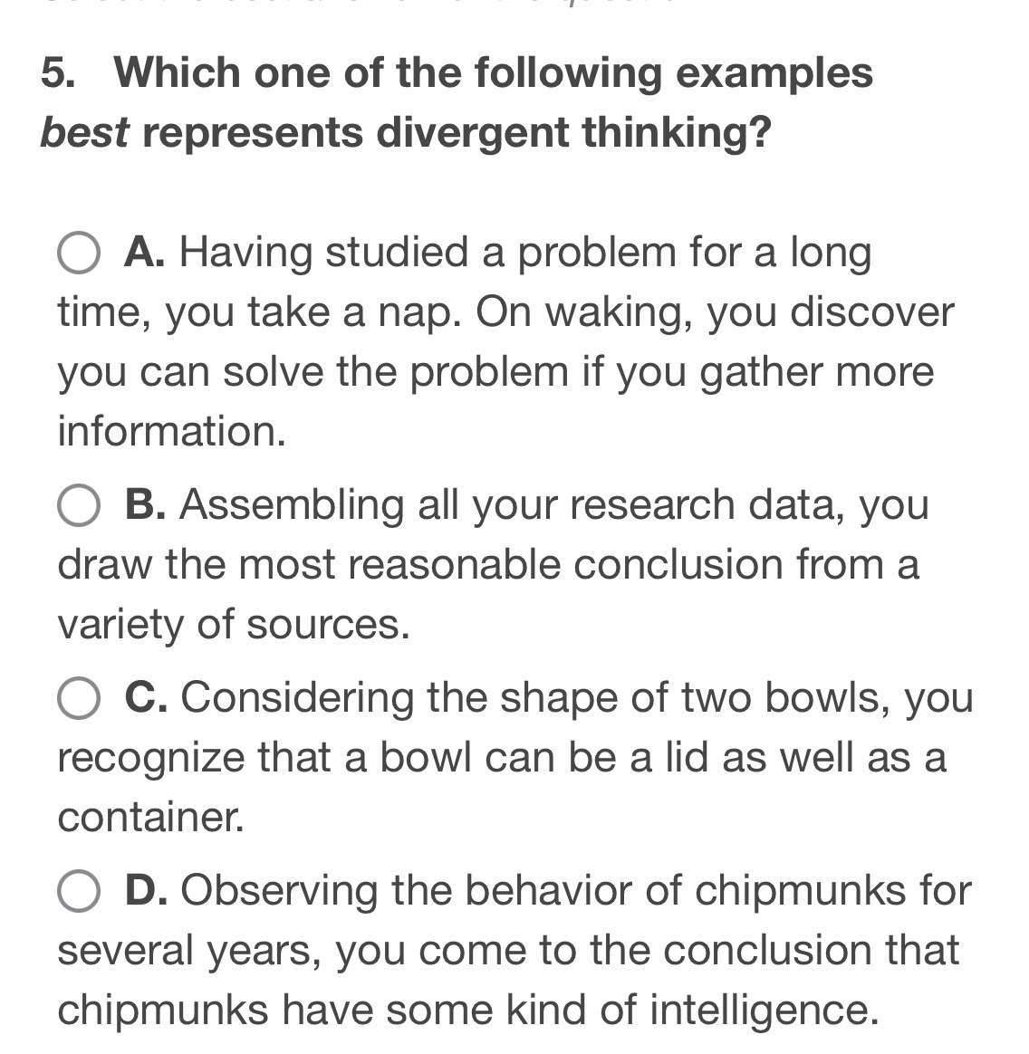 Solved: Which one of the following examples best represents divergent ...