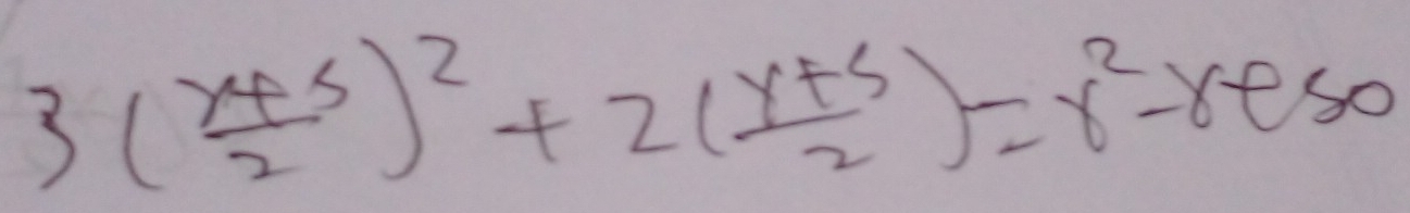 3( (y+5)/2 )^2+2( (y+5)/2 )=r^2-reso