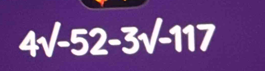 4surd -52-3surd -117