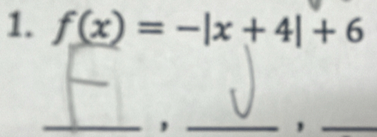 f(x)=-|x+4|+6
_ 
_