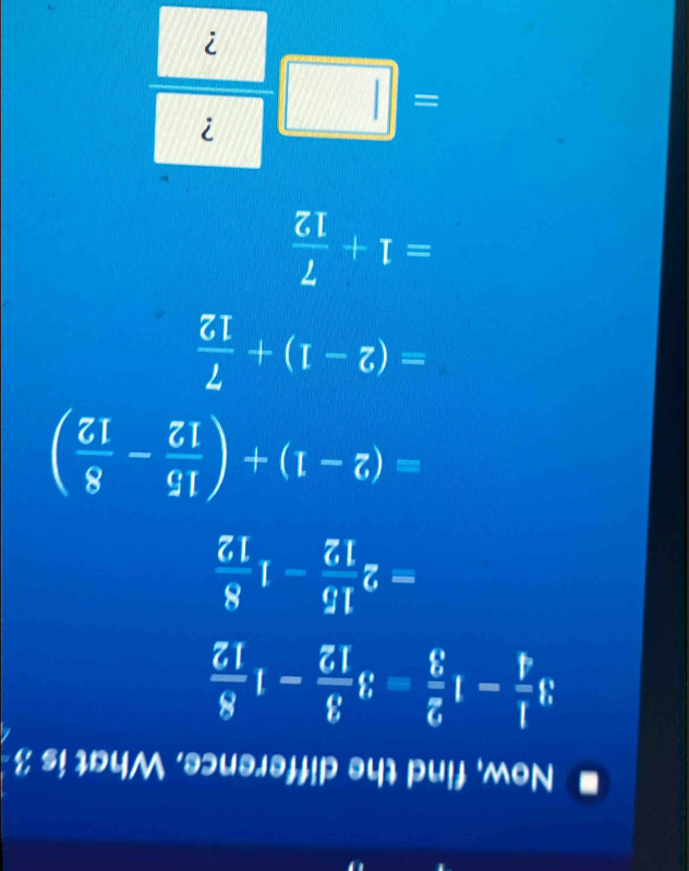  71/4 +1=
 61/lambda  (1-7)=
+
-frac 61)+(1-(1-7)=