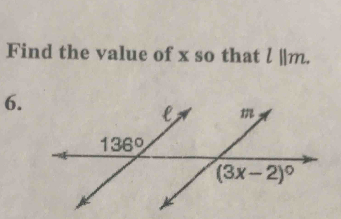 Find the value of x so that l ||m.
6.