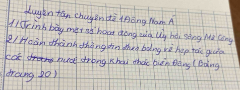 duyen fān chagen dè `àōng Nam A 
11rinb bay mót sǒ hoat dōng cià Wù hēi sèng M Cong 
Q/Hcàn thành thōng din theo bàng vè hep tāc guia 
cac huà frong Khai thoc bièn Dàng (Bàng 
trang 20)