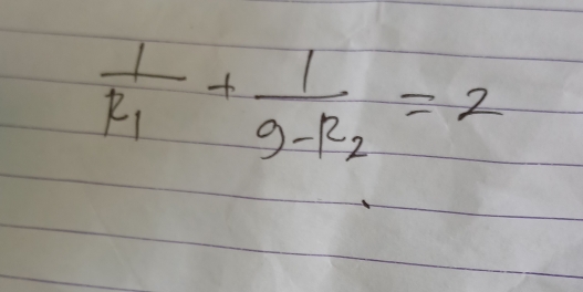 frac 1R_1+frac 19-R_2=2