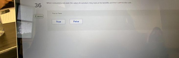 When consumers calculate the value of a product, they look at the benefits and then subtract the cost.
True or Faise
3 ∞e
True False