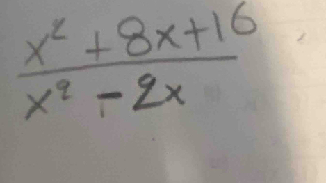  (x^2+8x+16)/x^2-2x 