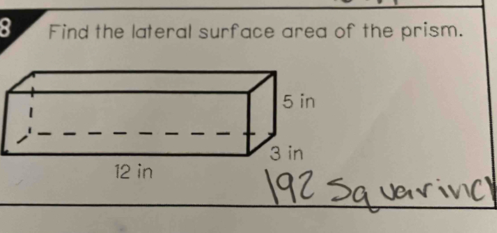 Find the lateral surface area of the prism.