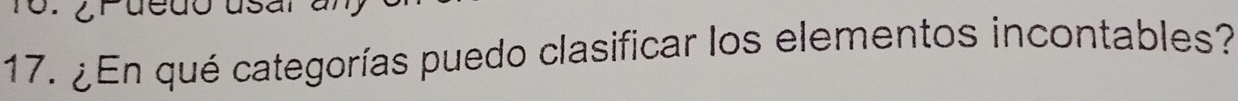 ¿ En qué categorías puedo clasificar los elementos incontables?