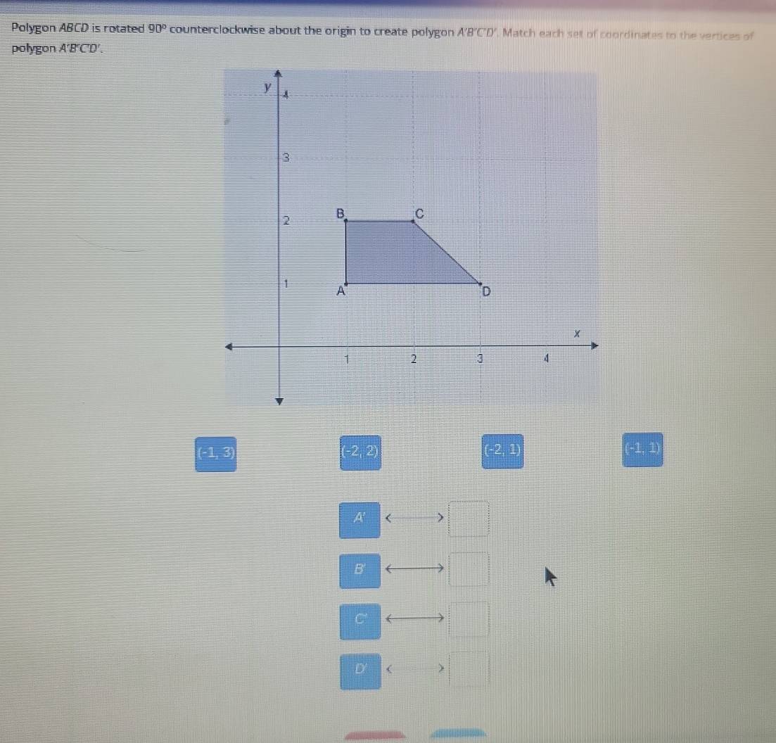 Solved: Polygon ABCD is rotated 90° counterclockwise about the origin ...