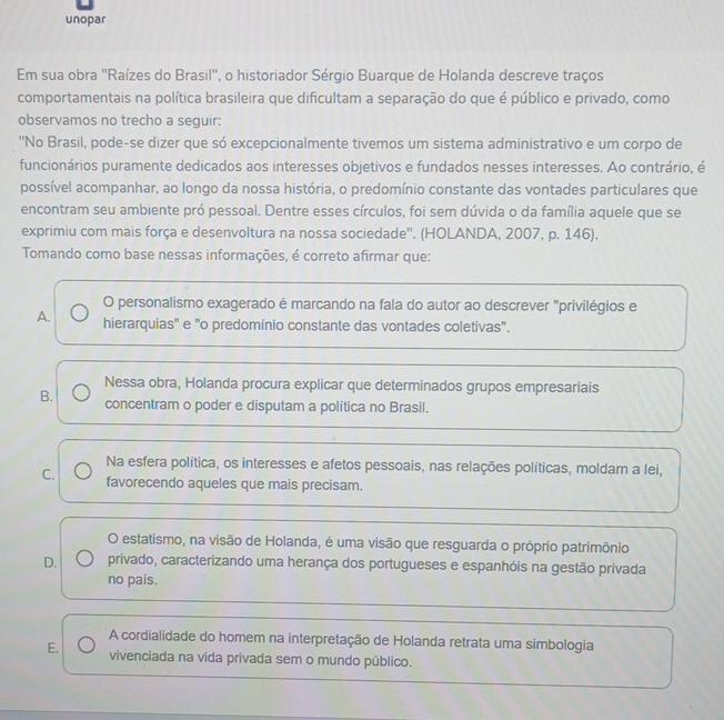 Resolvido:unopar Em sua obra ''Raízes do Brasil'', o historiador Sérgio ...