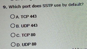 Risolto:Which port does SSTP use by default? A. TCP 443 B. UDP 443 C ...
