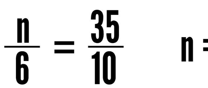  n/6 = 35/10 
n=