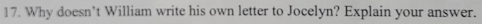 Why doesn’t William write his own letter to Jocelyn? Explain your answer.