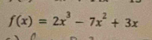 f(x)=2x^3-7x^2+3x