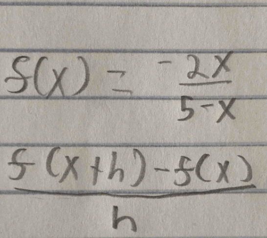 f(x)= (-2x)/5-x 
 (f(x+h)-f(x))/h 