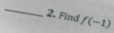 Find f(-1)