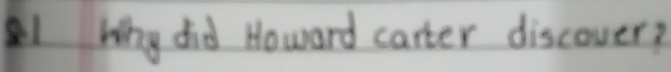 Why did Howard carter discover?