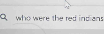 who were the red indians