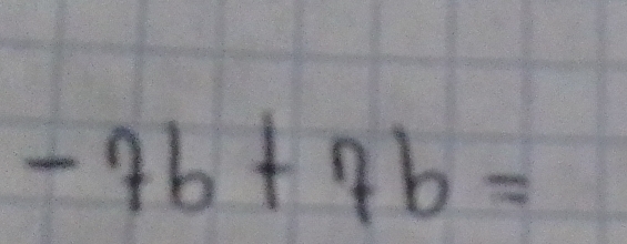 -7b+7b=