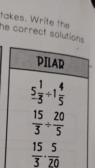 takes. Write the
he correct solutions .