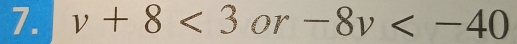 v+8<3</tex> Or° -8v