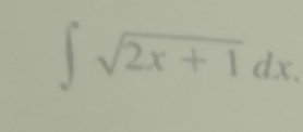 ∈t sqrt(2x+1)dx.