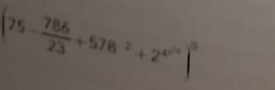 (75- 786/23 +578^2+2^(40^24))^0