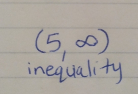 (5,∈fty )
inequality