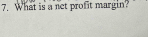 What is a net profit margin?