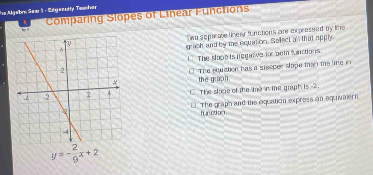 Solved: Pre Algebra Sem 1 - Edgenuity Teacher Comparing Slopes of ...