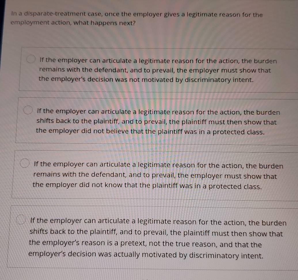 Solved: in a disparate-treatment case, once the employer gives a ...