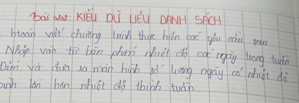 bāi bea:Kièi Du Léu DANH SACH 
btoán viài chuǒng loing thuc hiǒn cai yòu càu sau 
NhOo váb tī bàn phinn mhiàt do co rgag toong tuàn 
Dèm vā duā xa mān hìnb sò uiāng ngāy co mhigt dà 
inh lán hán niet do thibb tuàn.