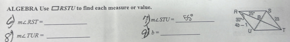 ALGEBRA Use □ RSTU to find each measure or value.
_ m∠ RST=
N m∠ STU= _
y m∠ TUR= _
9 b= _