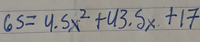 65=4.5x^2+43.5x+17