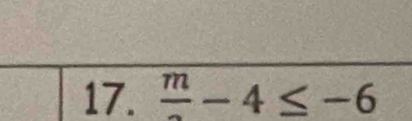 frac m-4≤ -6