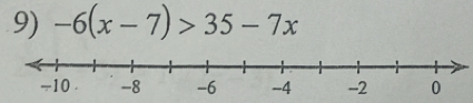 -6(x-7)>35-7x