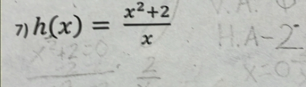 h(x)= (x^2+2)/x 