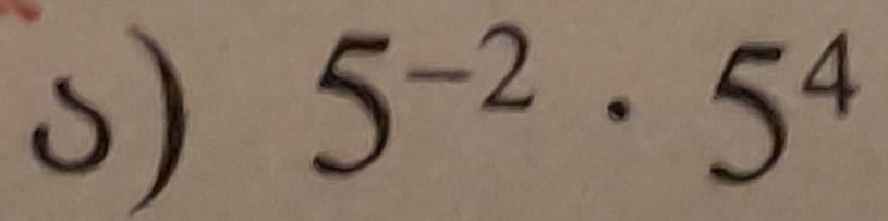 5^(-2)· 5^4